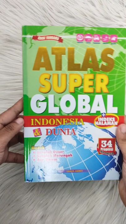 BUKU ATLAS 34 PROVINSI EDISI TERBARU/ Atlas Besar Global Raya Dilengkapi Pengetahuan Umum Dan Index