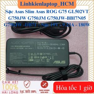 Sạc Asus Slim Asus ROG G75 GL502VT G750JW G750JM G750JW-BBI7N05 G750JW -DB71 – Sạc asus 19V - 9.23A - 180W chân 5.5*2.5mm