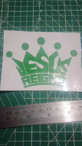 JESUS REIGNS. VINYL STICKER DECALS CUT OUT.