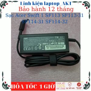 Sạc laptop Acer Swift 1 SF113 SF113-31 SF114-31 SF114-32- Sạc 19V-2.37A-45W chân nhỏ( 3.0mm* 1.0mm)