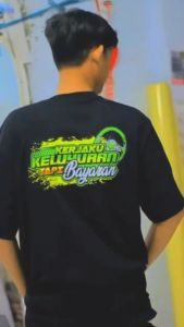 KAOS KEJAR SETORAN Vol.2 (KERJAKU KELUYURAN TAPI BAYARAN) COTTON COMBED 24S (LEBIH TEBAL DARI 30S) ADEM NYAMAN DI PAKAI DAYA SERAP KERINGAT TINGGI