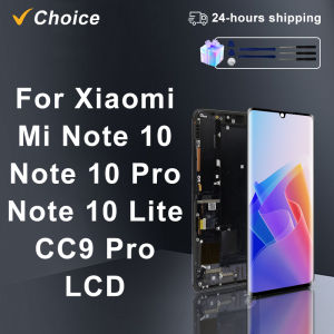 Choice AMOLED For Xiaomi MI Note 10 Display Touch Screen Digitizer For MI CC9 Pro LCD Note 10 Pro Display Replacement Parts