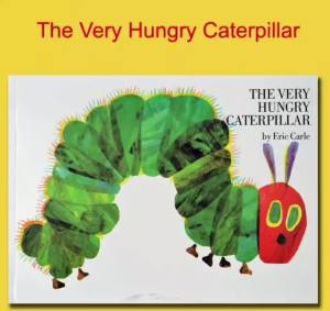 The Very Hungry Caterpillar: An Educational English Picture Book for Baby & Small Children