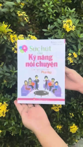 Sách: Sức Hút Của Kỹ Năng Nói Chuyện - Cẩm nang Giao Tiếp Dành Cho phái Đẹp