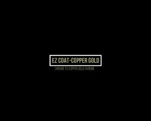 EZ Coat Copper Gold DIY COLOR Car Rim Chrome Part
