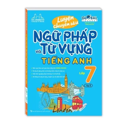 Sách - Luyện Chuyên Sâu Ngữ Pháp Và Từ Vựng Tiếng Anh 7 Tập 1