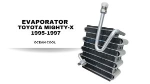 คอยล์เย็น โตโยต้า ไมตี้เอ็กซ์ LN90 R134a ปี 1995-1997 EVA0212 EVAPORATOR TOYOTA MIGHTY-X LN90 R134