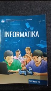 buku informatika kelas 7 SMP Kurikulum merdeka original kemendikbud