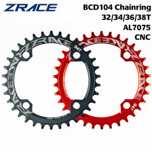 ZRACE BCD104 Chainring 7075 AL CNC MTB Bicycle Narrow Wide Tooth Chainwheel 32T 34T 36T 38T Crankset Disc Mountain Bike Parts