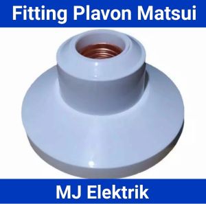 Fitting Plafon Bulat E27 Matsui MT291 MJ Elektric