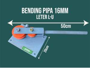 Bending tekuk pipa 16mm leter L dan U