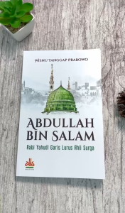 Abdullah Bin Salam Rabi Yahudi Garis Lurus Ahli Surga Soft Cover Terbitan Pustaka Al-Kautsar