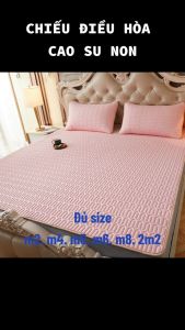 Chiếu điều hòa cao su non Tencel Latex hàng loại 1( KHÔNG LẤY VỎ GỐI ) đủ kích thước 1m 1m2 1m4 1m5 1m6 1m8 2m x 2m2