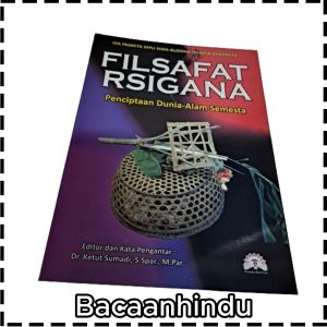 Buku Filsafat Rsi Gana Penciptaan Dunia Dan Alam Semesta Agama Hindu Ida Pandita Mpu Siwa Bhuda Dhaksa Dharmita