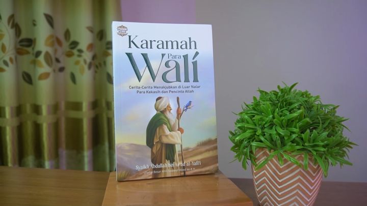 Buku Motivasi / Karamah Para Wali : Cerita-Cerita Menakjubkan di Luar Nalar Para Kekasih dan Pencinta Allah