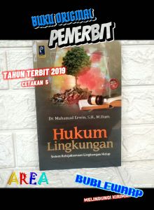 HUKUM LINGKUNGAN EDISI REVISI 2: Sistem Kebijaksanaan Lingkungan Hidup
