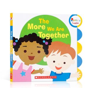 The More We Are Together (Rookie Toddler) Board book by Scholastic Original English books