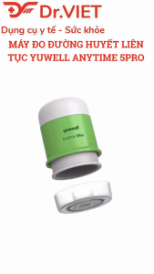 Máy đo đường huyết liên tục Yuwell Anytime 5Pro