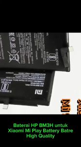 Baterai HP Xiaomi Mi Play BM3H BM 3H Batre Batrai