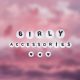 Girly accessories