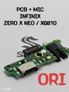 PAPAN CAS INFINIX ZERO X NEO / X6810 ORI + IC CONNECTOR CHARGER PAPAN KONEKTOR CAS PCB BOARD INFINIX ZERO X NEO X6810