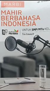 Bahasa Indonesia Kelas 7 SMP Kurikulum Merdeka Penerbit Erlangga