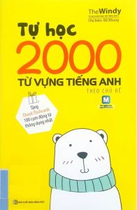 Tự Học 2000 Từ Vựng Tiếng Anh Theo Chủ Đề (Khổ Nhỏ)