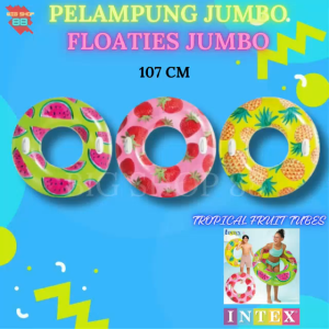 INTEX TROPICAL FRUIT TUBES PELAMPUNG SEMANGKA STRAWBERRY NANAS BAN RENANG ANAK DEWASA BULAT SWIM RING DONUT JUMBO PEGANGAN INFLATABLE FLOATIES 107CM 56261