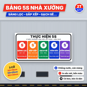 Bảng Decal 5S Sàng Lọc Sắp Xếp Sạch Sẽ Săn Sóc Sẵn Sàng Tem Dán Tường Nhà Xưởng Văn Phòng Khổ Lớn Chống Nước