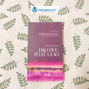 Sách - Dẫn Luận Về Đạo Đức Phật Giáo-Vanlangbooks