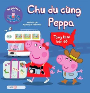 Thế Giới Diệu Kì Của Peppa Pig: Chu Du Cùng Peppa