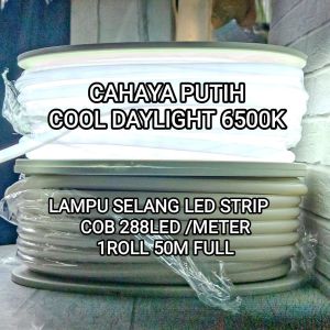 HARGA 1ROLL 50M HINOMARU LAMPU SELANG LED STRIP COB 288 LED/METER 220V IP65 PUTIH / KUNING WARM WHITE 3000K BAGUS KUALITAS TERBAIK