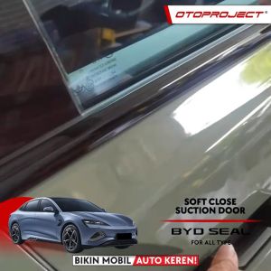 Otoproject Soft Close Suction Door BYD SEAL Elektrik Sedot Pintu Otomatis