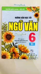 Sách - Hướng Dẫn Học Tốt Ngữ Văn Lớp 6 - Tập 1 (Bám Sát SGK Cánh Diều) - HA