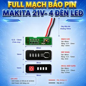 Bộ mạch báo pin Makita 21V 4 LED mạch LED nắp nhựa decal mặt trước kích thước 40mm x 16mm dây điện dài 70mm.