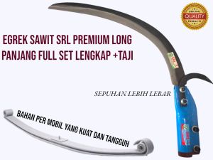 EGREK SAWIT SRL PREMIUM FULL SET LENGKAP & TAJI COD