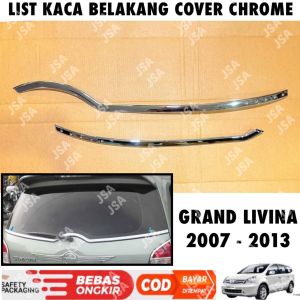 List Kaca Belakang Grand Livina 2007 2010 2012 2013 Cover Chrome .