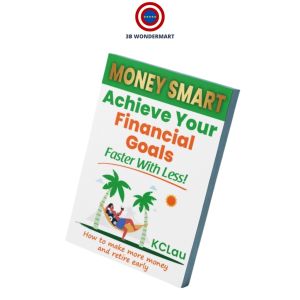 Money Smart Achieve Your Financial Goals Faster With Less By KCLau Finance Investment Book by Top Financial Blogger
