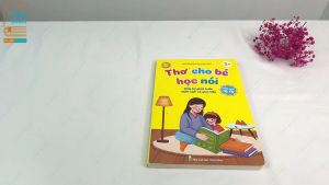 Sách - Thơ Cho Bé Học Nói - Giúp Phát Triển Ngôn Ngữ Và Giao Tiếp ( Bìa Cứng )