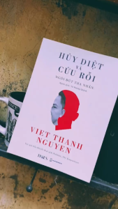 Sách Huỷ diệt và Cứu rỗi - Tác giả Viet Thanh Nguyen