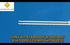 Bộ LED tivi SONY KD-43X8000H/ 43X8500H/ 43X7000G (2 thanh viền 36 LED N1)