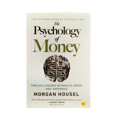 2025 ~The Psychology of Money— Timeless Lessons on Wealth Greed Happiness Finance Books for Adult