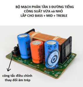 MẠCH PHÂN TẦN 3 ĐƯỜNG TIẾNG WEAH336 - LẮP 1 BASS + 1 MID + 1 TRÉP - CHO DÀN ÂM THANH GIA ĐÌNH NHỎ