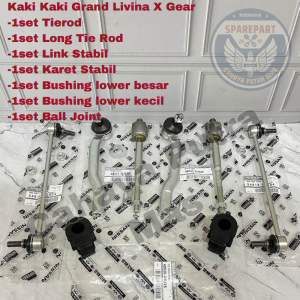 Paketan Kaki kaki Komplit Nissan Grand Livina X Gear Evalia Latio Tierod/Rack End/Link Stabil/Karet Stabil/Bushing/Ball Joint Original 1set