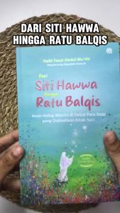 Buku Original Dari Siti Hawwa hingga Ratu Balqis - Fathî Fawzî (Qaf Media ) Soft Cover