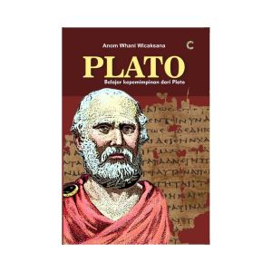 CKLIK MEDIA : BUKU TOKOH : PLATO: BELAJAR KEPEMIMPINAN - BUKU BIOGRAFI