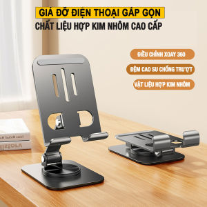 Giá đỡ điện thoại đa năng gấp gọn hợp kim nhôm xoay 360 dành cho điện thoại máy tính bảng chất liêu hợp kim nhôm sang trọng