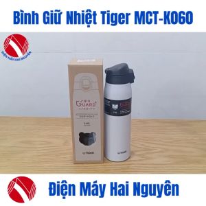 Bình giữ nhiệt Tiger MCT-K060 600ml HÀNG CHÍNH HÃNG