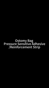 Medical Ostomy Bag Reinforcement Strip Pressure Sensitive Tape Stomy Chassis Elastic Spunlace Anti-Leak Patch