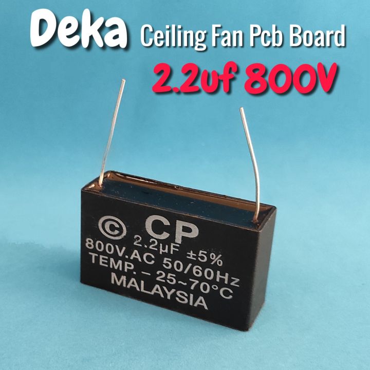 2.2uf 800V Deka ceiling Fan pcb board Capacitor kapasitor kipas siling